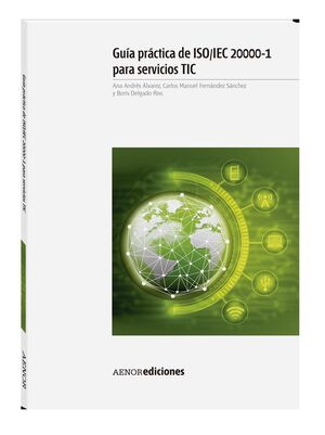 GUÍA PRÁCTICA DE ISO/IEC 20000-1 PARA SERVICIOS TIC