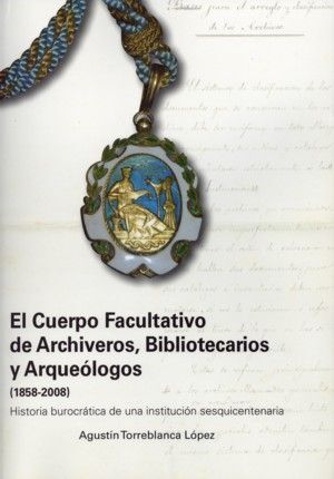 CUERPO FACULTATIVO DE ARCHIVEROS, EL