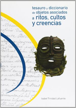 TESAURO Y DICCIONARIO DE OBJETOS ASOCIADOS A RITOS, CULTOS...
