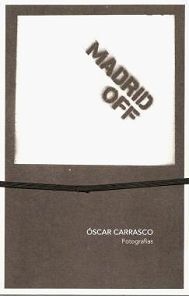 ÓSCAR CARRASCO, MADRID OFF