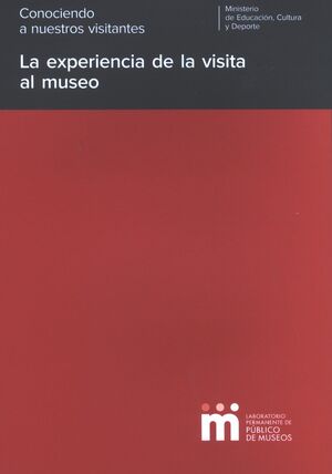 LA EXPERIENCIA DE LA VISITA AL MUSEO