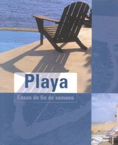 PLAYA: CASAS DE FIN DE SEMANA