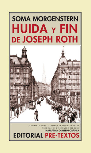 HUIDA Y FIN DE JOSEPH ROTH.PRE TEXTOS-NARRATIVA CONTEMP-56-RUST