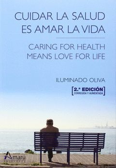 CUIDAR LA SALUD ES AMAR LA VIDA