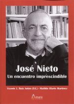 JOSE NIETO UN ENCUENTRO IMPRESCINDIBLE