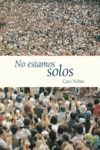NO ESTAMOS SOLOS
