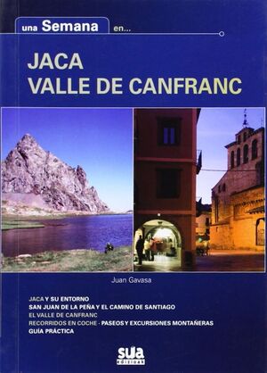 UNA SEMANA EN ... JACA. VALLE DE CANFRANC