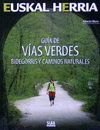 GUIA VERDE DE VIAS VERDES BIDEGORRIS Y CAMINOS NATURALES