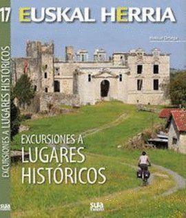 EXCURSIONES A LUGARES HISTORICOS -EUSKAL HERRIA LIBROS SUA