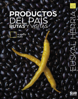 47 PRODUCTOS DEL PAIS. RUTAS Y VISITAS -SUA EUSHAL HERRIA