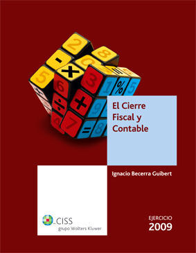 EL CIERRE FISCAL Y CONTABLE. EJERCICIO 2009