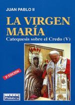 VIRGEN MARIA CATEQUESIS SOBRE EL CRE