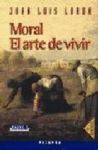 MORAL: EL ARTE DE VIVIR.PALABRA