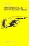 MEDIOS DE COMUNICACION Y CULTURA