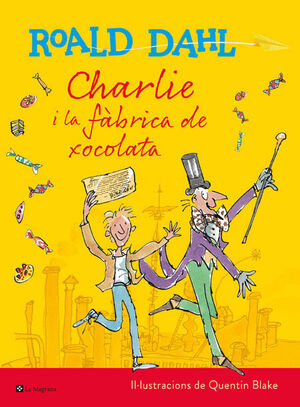 CHARLIE I LA FÀBRICA DE XOCOLATA (ED. ILUSTRADA)