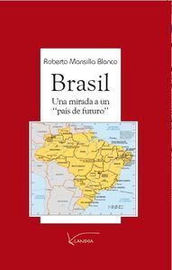 BRASIL:UNA MIRADA A UN PA­S DE FUTUROÖ