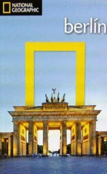 GUIA DE VIAJE BERLIN.ED15.NATIONAL GEOGRAPHIC-RUST