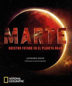 MARTE.NUESTRO FUTURO EN EL PLANETA ROJO.RBA