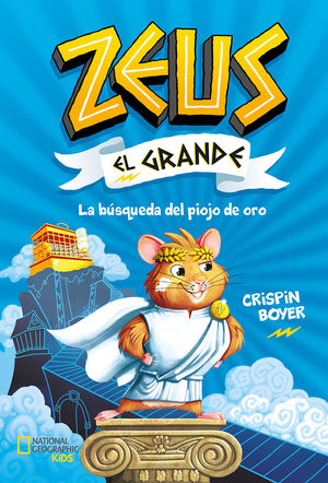 ZEUS EL GRANDE-001. LA BÚSQUEDA DEL PIOJO DE ORO