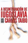 A DESINTEGRACION DE IUGOSLAVIA