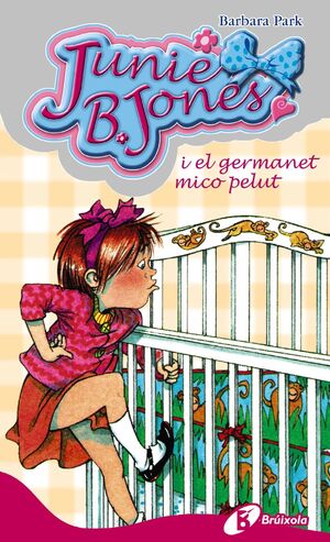 JUNIE B.JONES 02. I EL GERMANET MICO PELUT.BRUIXOLA-INF-CARTONE