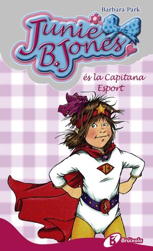 JUNIE B.JONES 06. ES LA CAPITANA ESPORT.BRUÑO-INF-CARTONE