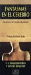 FANTASMAS EN EL CEREBRO.DEBATE