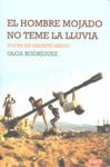HOMBRE MOJADO NO TEME LA LLUVIA, EL.DEBATE-CRONICA-RUST
