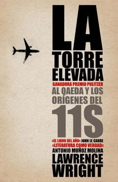 TORRE ELEVADA,LA.DEBATE-AL-QAEDA Y LOS ORIGENES DEL 11S-