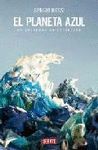 PLANETA AZUL,EL. UN UNIVERSO EN EXTINCION.DEBATE-CIENCIA-RUST