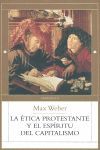 LA ETICA PROTESTANTE Y EL ESPIRITU DEL CAPITALISMO