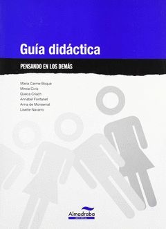 PENSANDO EN LOS DEMÁS, LENGUA CASTELLANA Y LITERATURA, EDUCACIÓN PRIMARIA. GUÍA