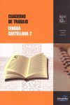 CUADERNO DE TRABAJO. LENGUA CASTELLANA 1