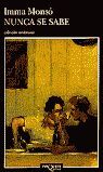 NUNCA SE SABE
