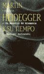 MAESTRO DE ALEMANIA, MARTIN HEIDEGGER Y SU TIEMPO UN