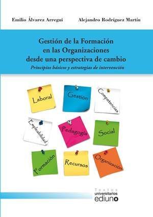 GESTION DE FORMACION EN ORGANIZACIONES DESDE PERSPECTIVA DE CAMBIO *