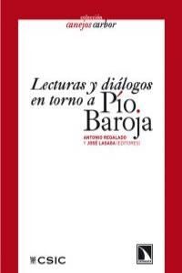 LECTURAS Y DIÁLOGOS EN TORNO A PÍO BAROJA