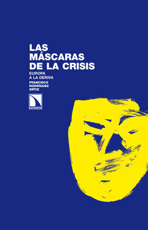 MÁSCARAS DE LA CRISIS,LAS. CATARATA-96