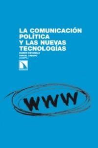 LA COMUNICACIÓN POLÍTICA Y LAS NUEVAS TECNOLOGÍAS