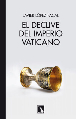 DECLIVE DEL IMPERIO VATICANO,EL.. CATARATA.426-RUST