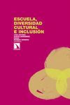 ESCUELA, DIVERSIDAD CULTURAL E INCLUSIÓN