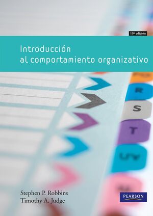 INTRODUCCIÓN AL COMPORTAMIENTO ORGANIZATIVO (10ª ED)