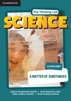THE THINKING LAB: FLASHCARDS, A MATTER OF SUBSTANCES