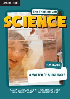 THE THINKING LAB: FLASHCARDS, A MATTER OF SUBSTANCES