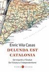 DELENDA EST CATALONIA