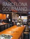 BARCELONA GOURMAND -EMOCIONES Y SENTIMIENTOS PARA EL PALADAR