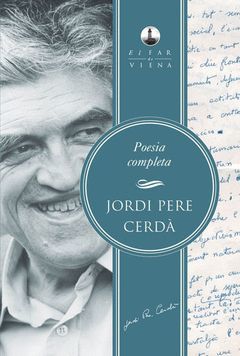 POESIA COMPLETA (JORDI PERE CERDA). VIENA