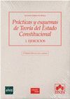 PRACTICAS Y ESQUEMAS DE TEORIA DEL ESTADO CONSTITUCIONAL.VOL-1.ED14.COLEX