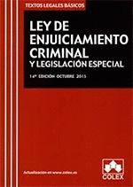 LEY ENJUICIAMIENTO CRIMINAL Y LEGISLACION ESPECIAL 14ºED 15