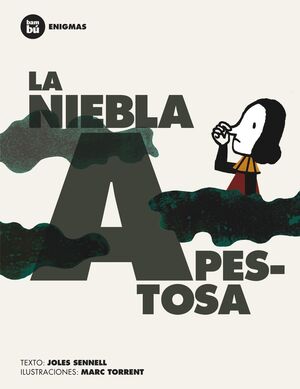 LA NIEBLA APESTOSA